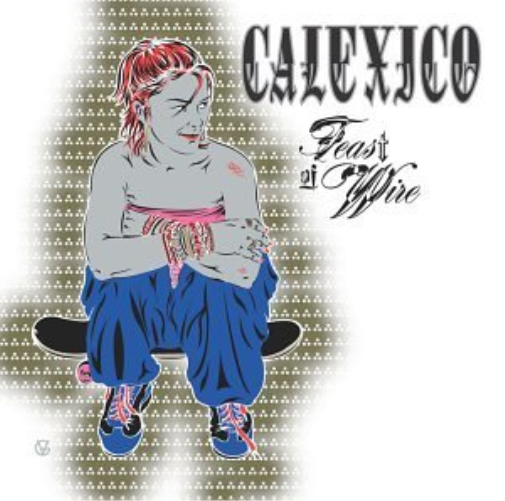 Calexico Feast of Wire (CD)