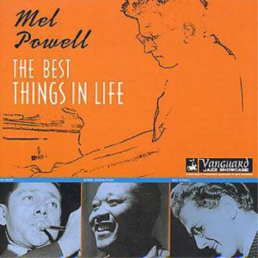 Mel Powell The Best Things In Life (CD) Album