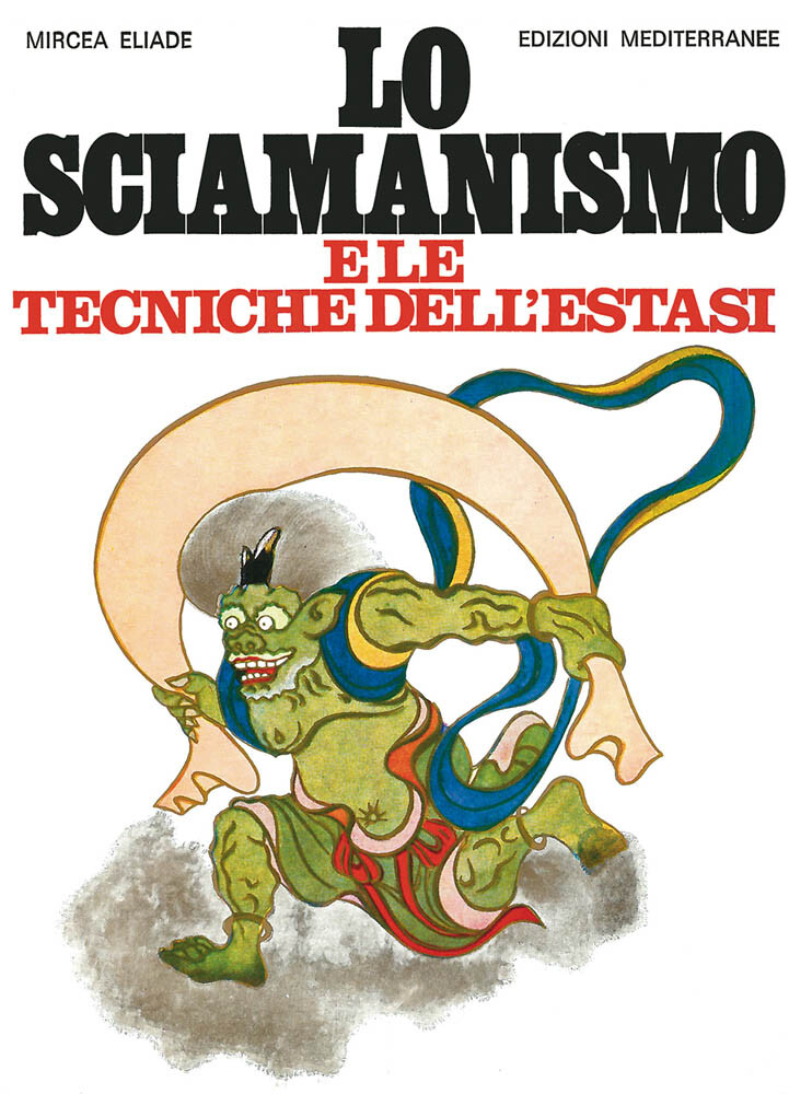 Libri Mircea Eliade - Lo Sciamanismo E Le Tecniche Dell'estasi