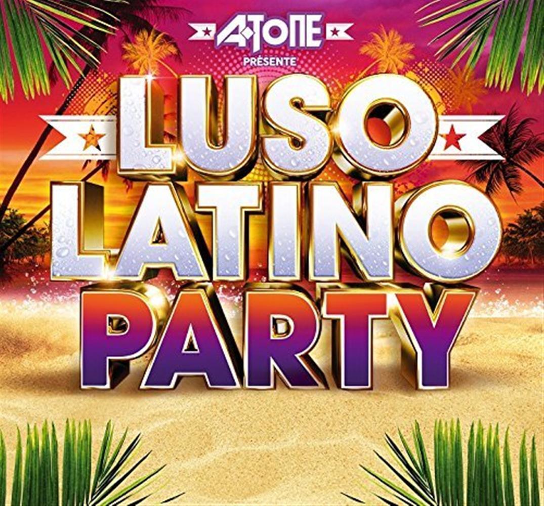 Dj a-Tone Pres. Luso Latino Party (2 CD Audio) - Various Artists (Audio Cd)