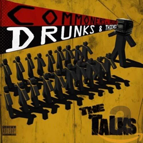 Talks, The Commoners, Peers, Drunks & Thieves CD NUOVO
