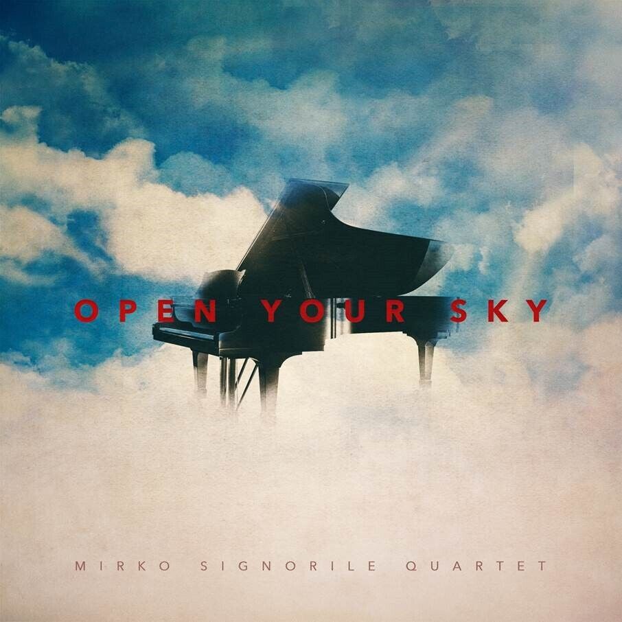 Mirko Signorile - Open Your Sky