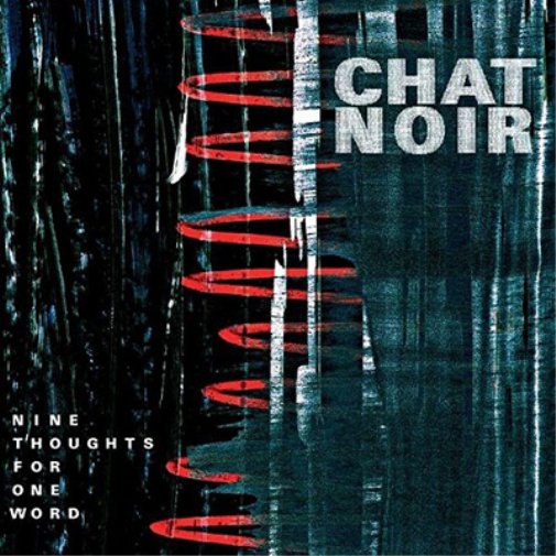 Chat Noir Nine Thoughts for One Word (Vinyl LP) 12" Album