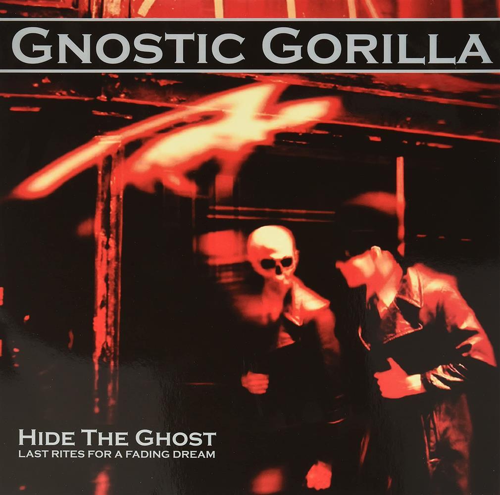 Hide The Ghost - Gnostic Gorilla (Vinile)