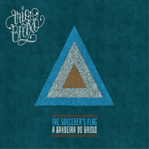 Trio Bruxo The Sorcerer's Flag: A Bandeira Do Bruxo (CD) Album