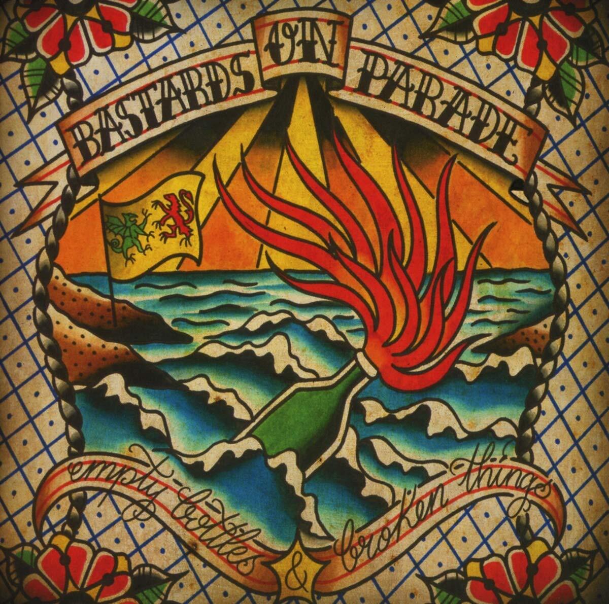 Bastards On Parade Empty Bottles And Broken Things (CD)
