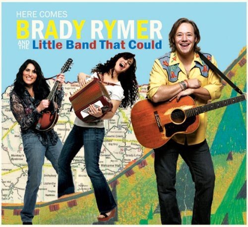 Brady Rymer Here Comes Brady Rymer And The Little Band That Could  (CD)