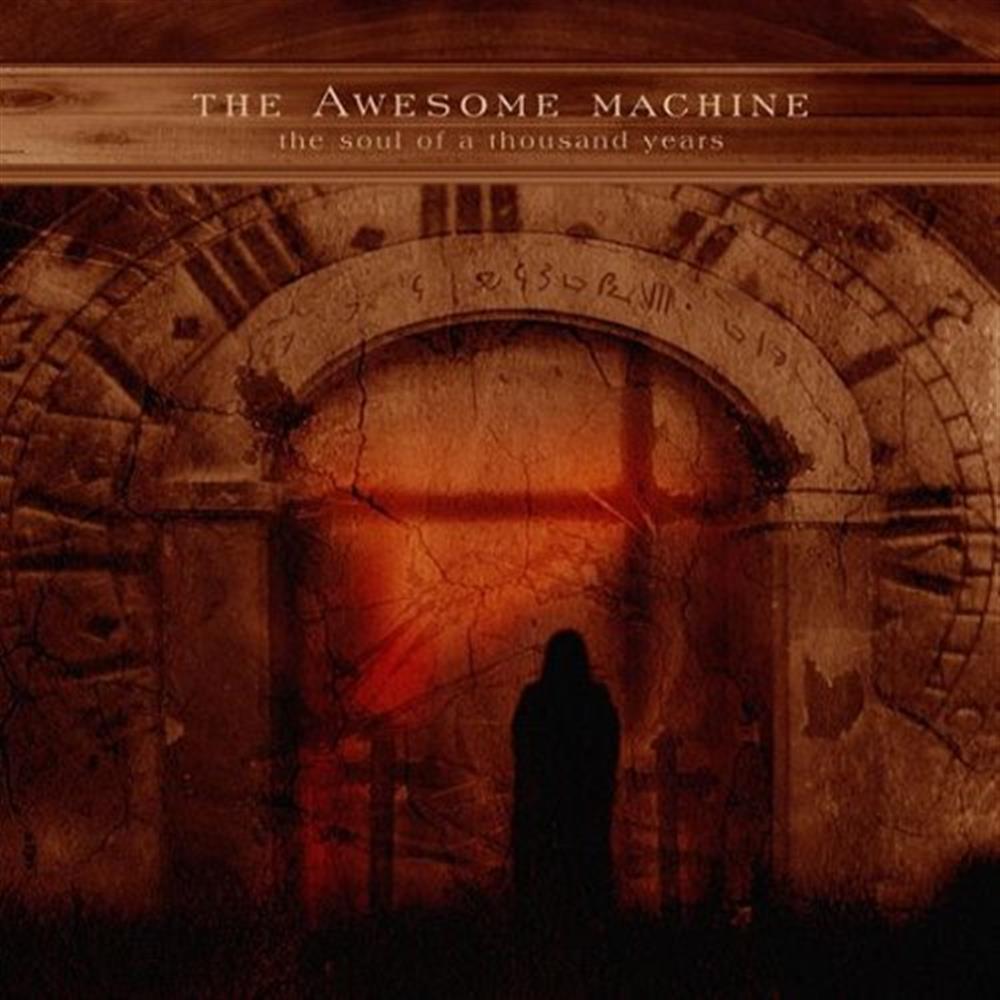 The Soul Of A Thousand Years - The Awesome Machine (Audio CD)