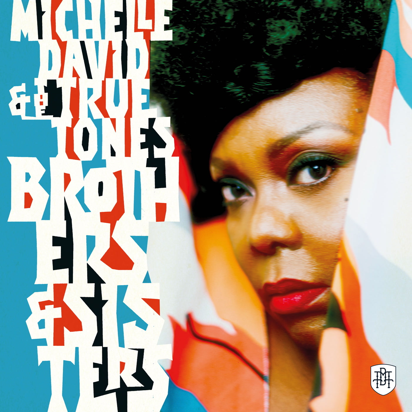 Michelle David & The True-Tones Brothers and Sisters (Vinyl LP) 12" Album