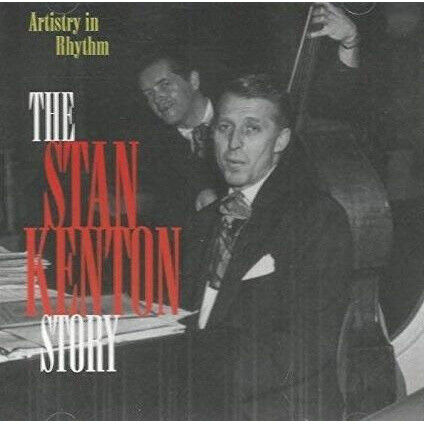 The Stan Kenton Story - Artistry In Rhythm (Cd)