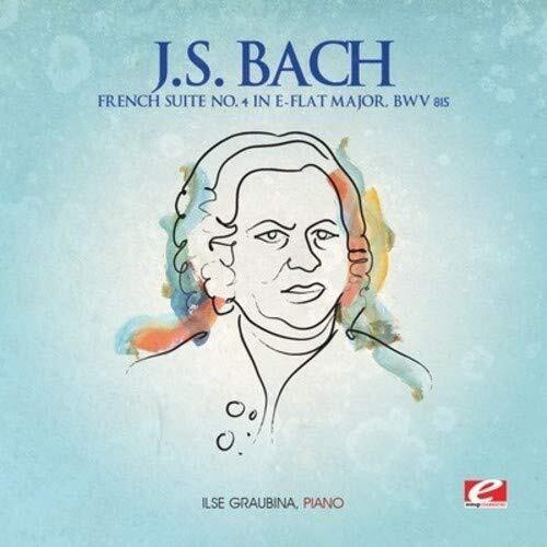 Johann Sebastian Bach FRENCH SUITE NO. 4 IN E-FLAT MAJOR, BWV 815 (CD)