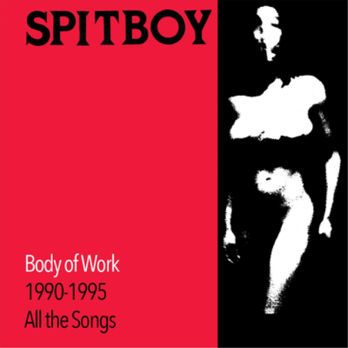 Spitboy Body of Work 1990-1995: All the Songs (Vinyl LP)