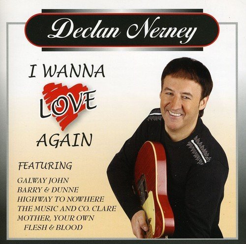 Nerney Declan I Wanna Love Again (CD)
