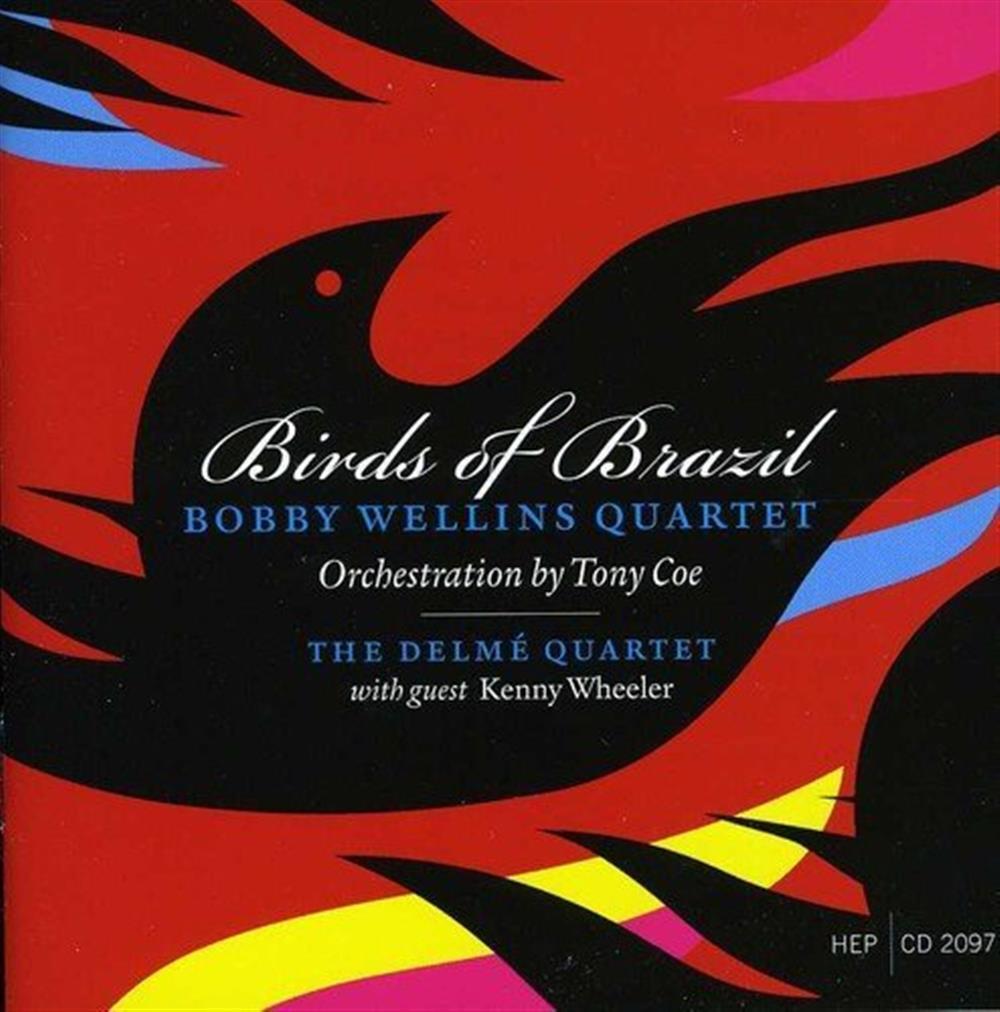 Birds of Brazil - Bobby Wellins (Audio CD)