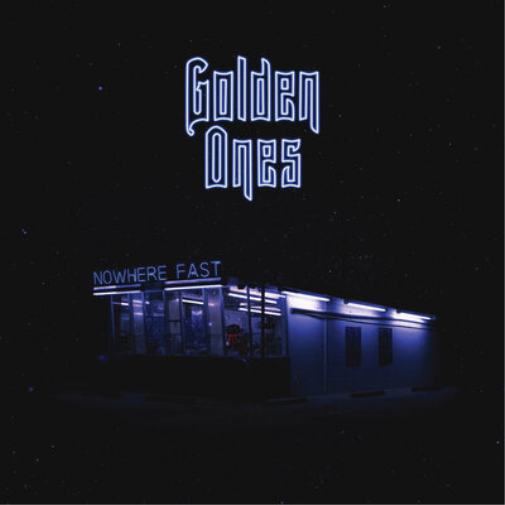 Golden Ones Nowhere Fast (Vinyl LP) 12" Album