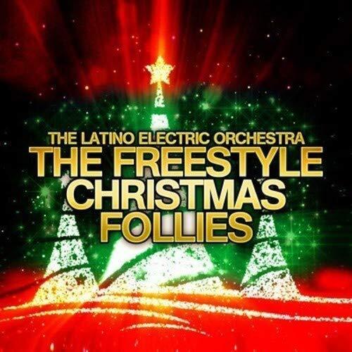 The Latino Electric Orchestra The Freestyle Christmas Follies (CD)