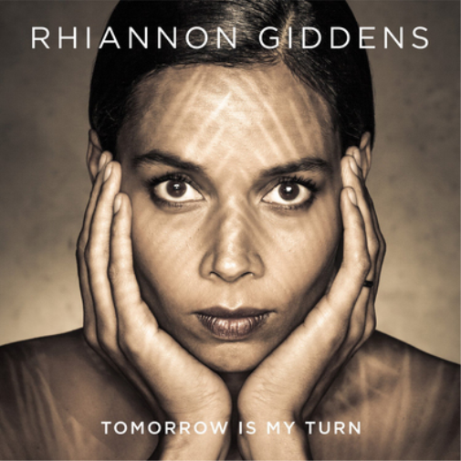 Rhiannon Giddens Tomorrow Is My Turn (Vinyl LP) 12" Album