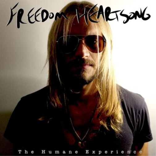 Freedom Heartsong The Humane Experience (CD) Album