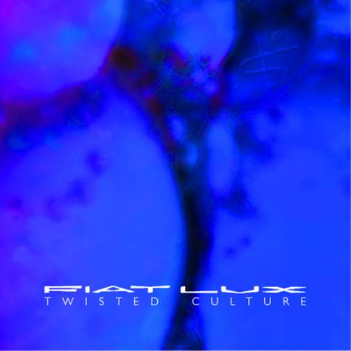 Fiat Lux Twisted Culture (Vinyl LP) 12" Album (Gatefold Cover)