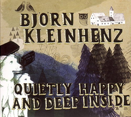 Kleinhenz,Björn Quietly Happy and Deep Inside (CD)