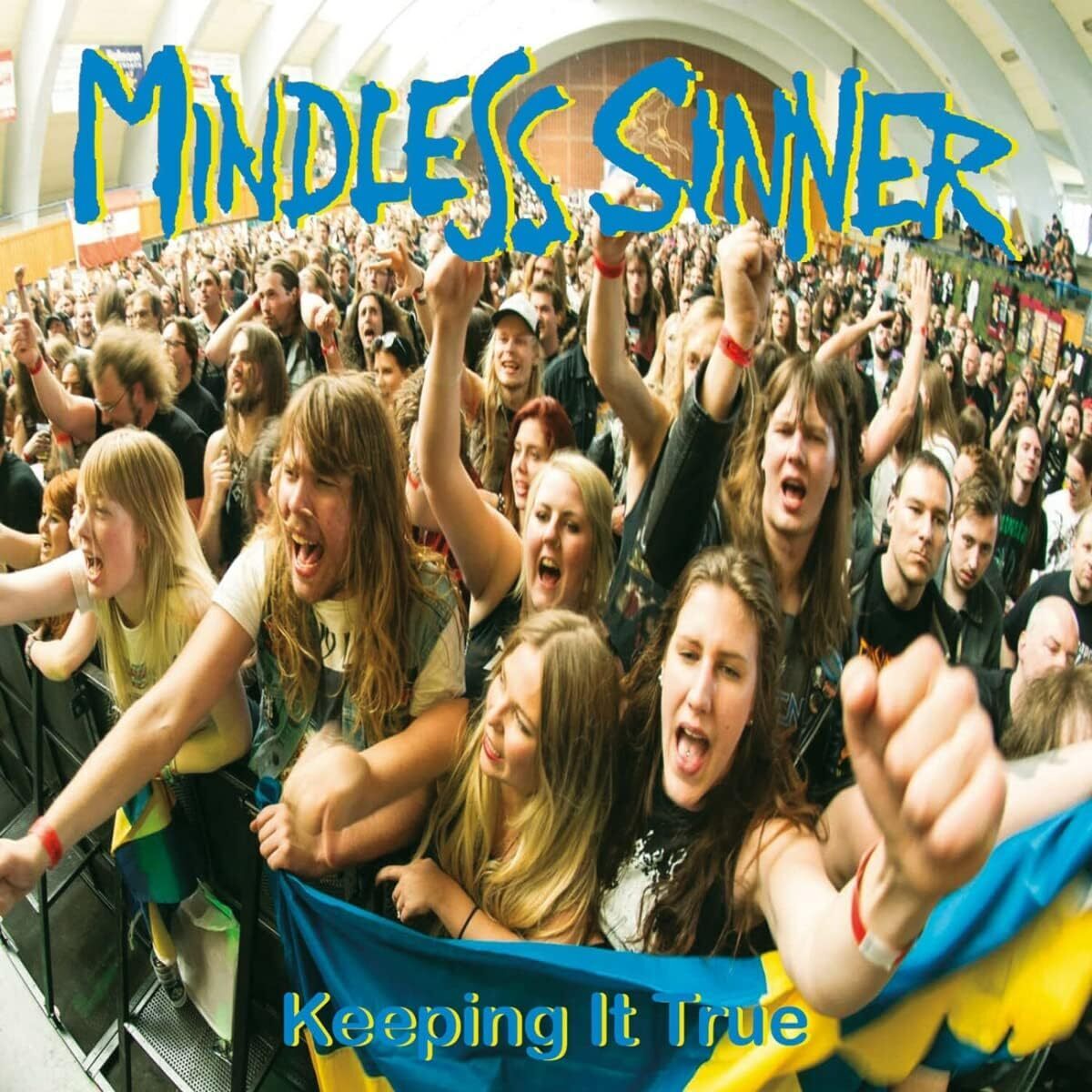 Mindless Sinner Keeping It True (CD) Album