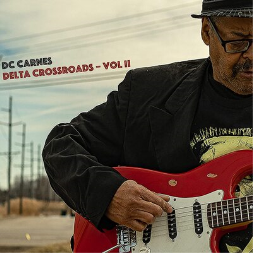 DC Carnes Delta Crossroads - Volume II (CD) Album