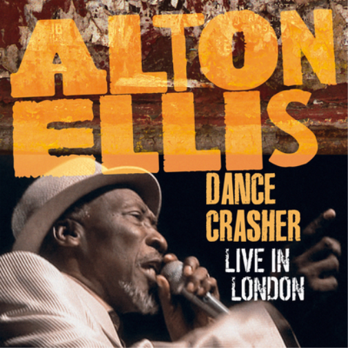 Alton Ellis Dance Crasher: Live in London (Vinyl LP) 12" Album