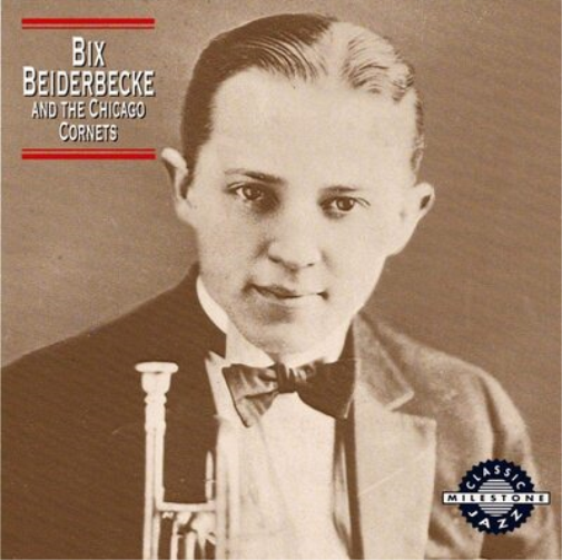 Bix Beiderbecke Bix Beiderbecke and Chicago Cornets (CD) Album