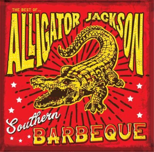 Alligator Jackson Southern Barbeque: The Best of Alligator Jackson (CD) Album
