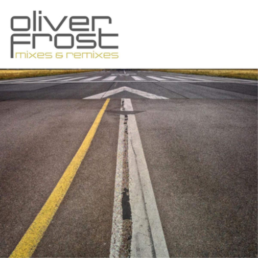 Oliver Frost Mixes & Remixes (CD) Album