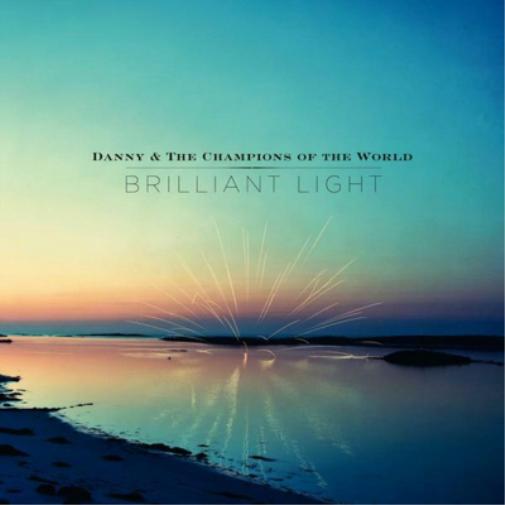 Danny and the Champions of the World Brilliant Light (Vinyl LP)