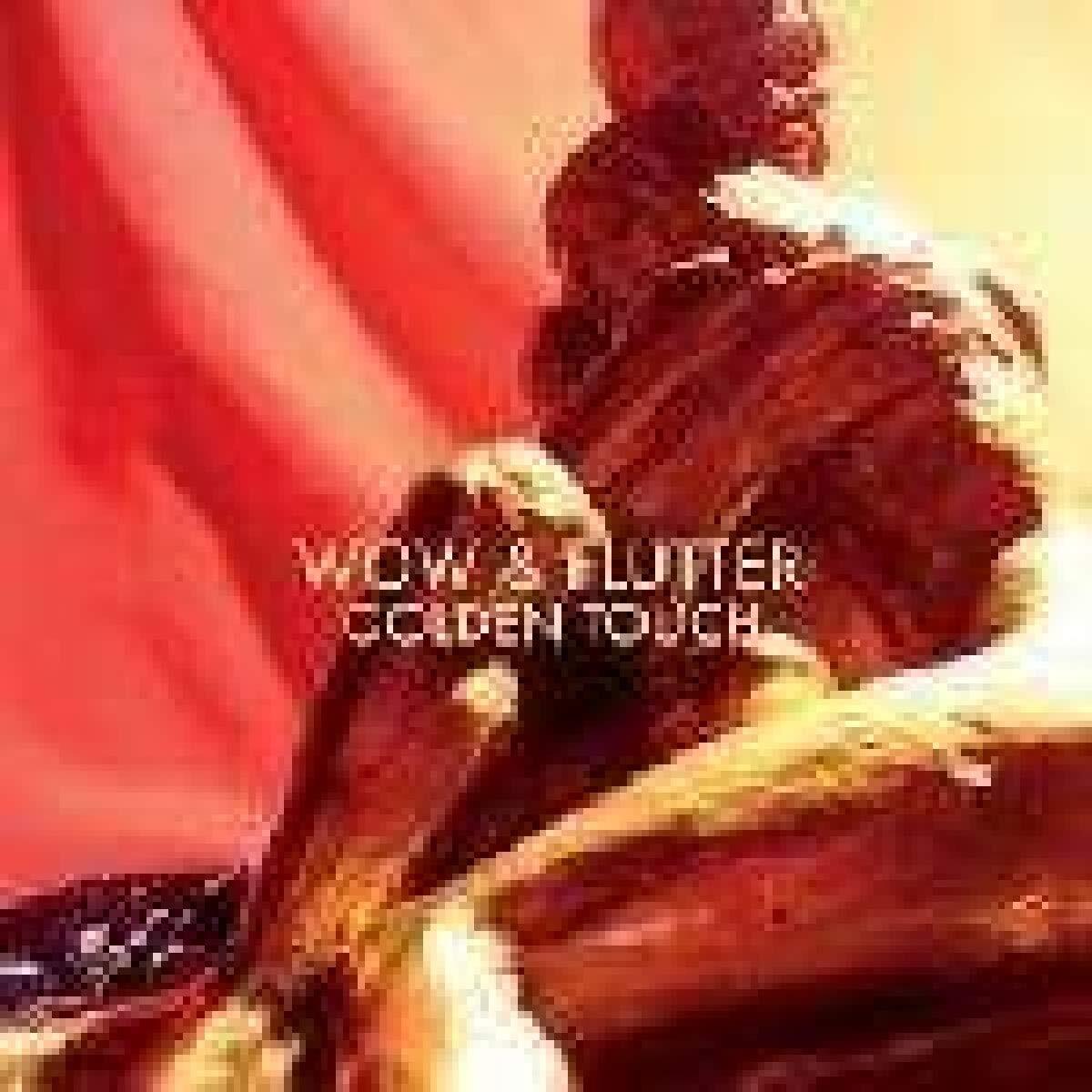 Wow & Flutter Golden Touch (Vinyl LP)