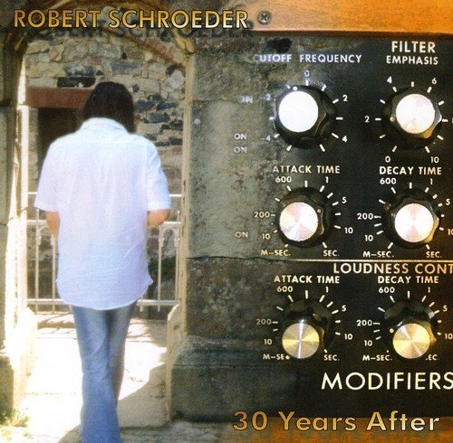 SCHROEDER,ROBERT 30 Years After (CD)