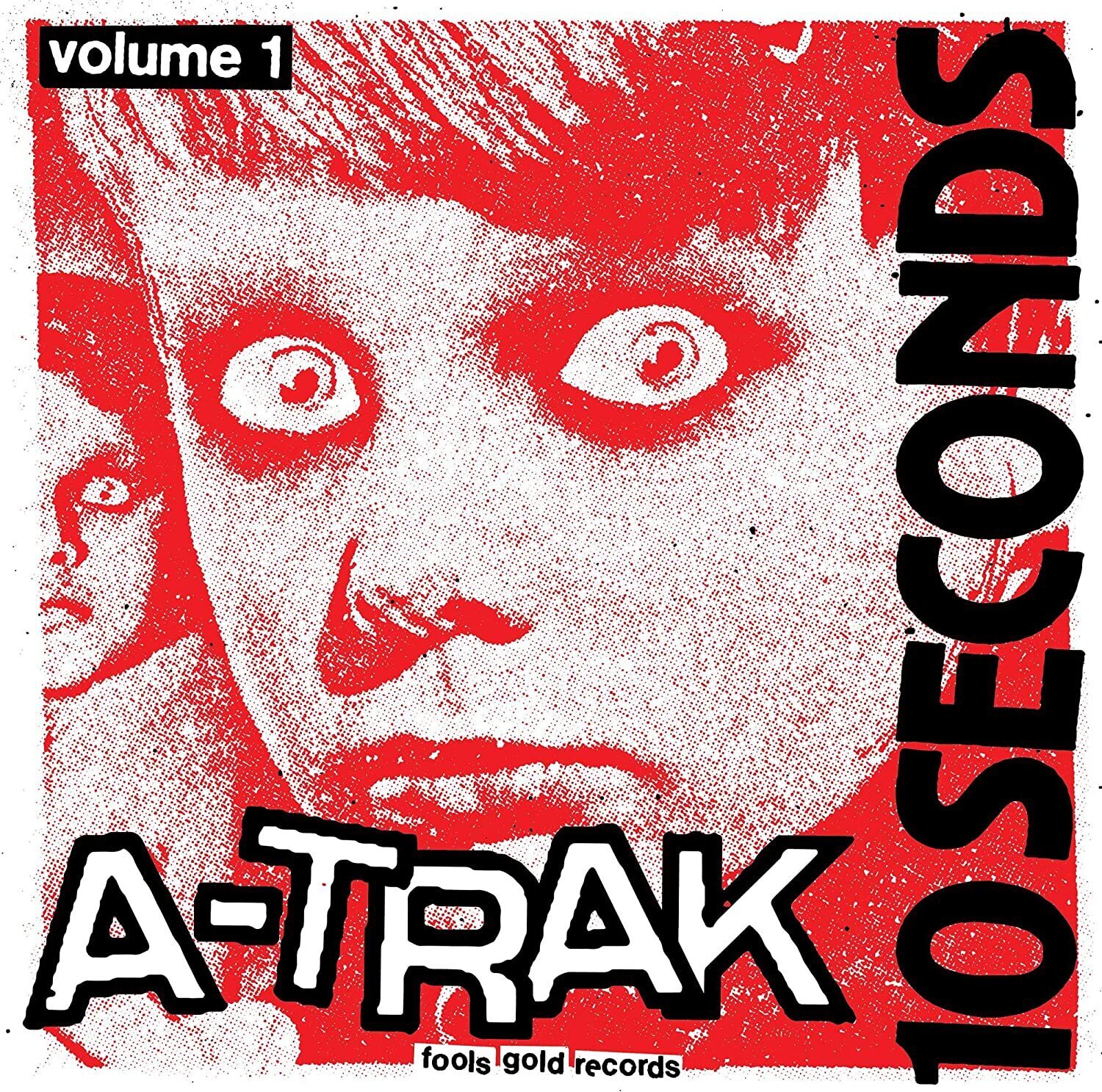 A-Trak 10 Seconds - Volume 1 (Vinyl LP) 10" EP