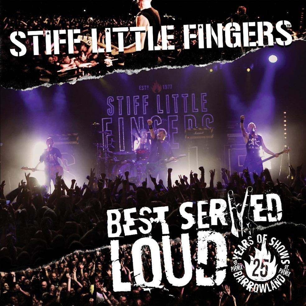 Stiff Little Fingers - Best Served Loud-live At Barrowland - Cd