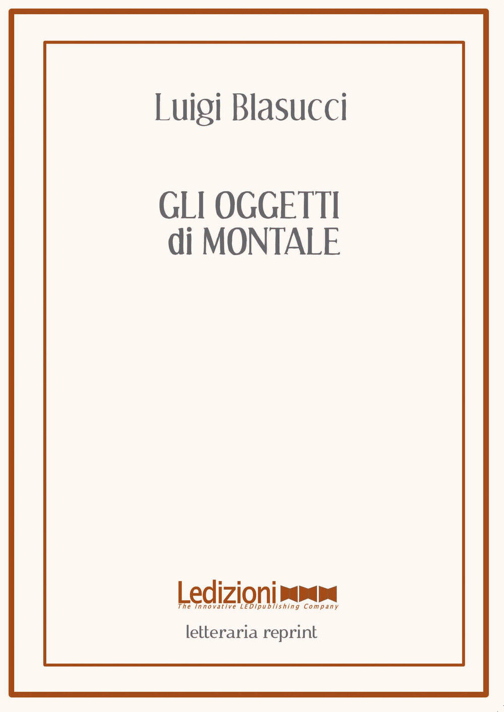 Gli oggetti di Montale - Blasucci Luigi
