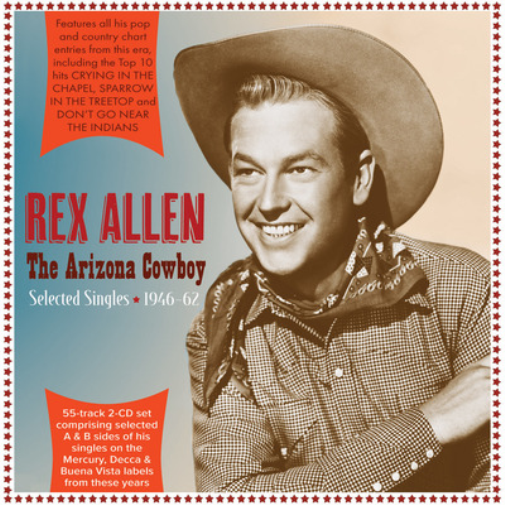 Rex Allen The Arizona Cowboy: Selected Singles 1946-62 (CD) Album
