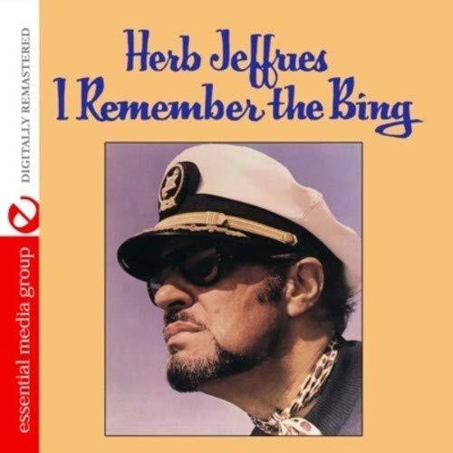 Herb Jeffries I Remember The Bing (Digitally Remastered) (CD)