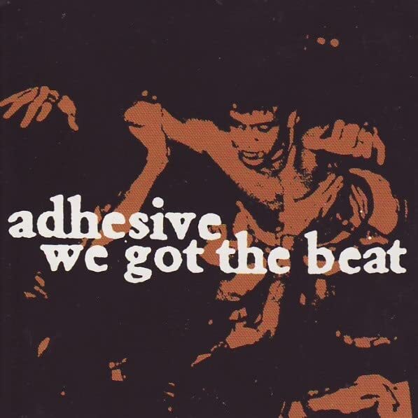 Adhesive We Got The Beat (Vinyl LP)