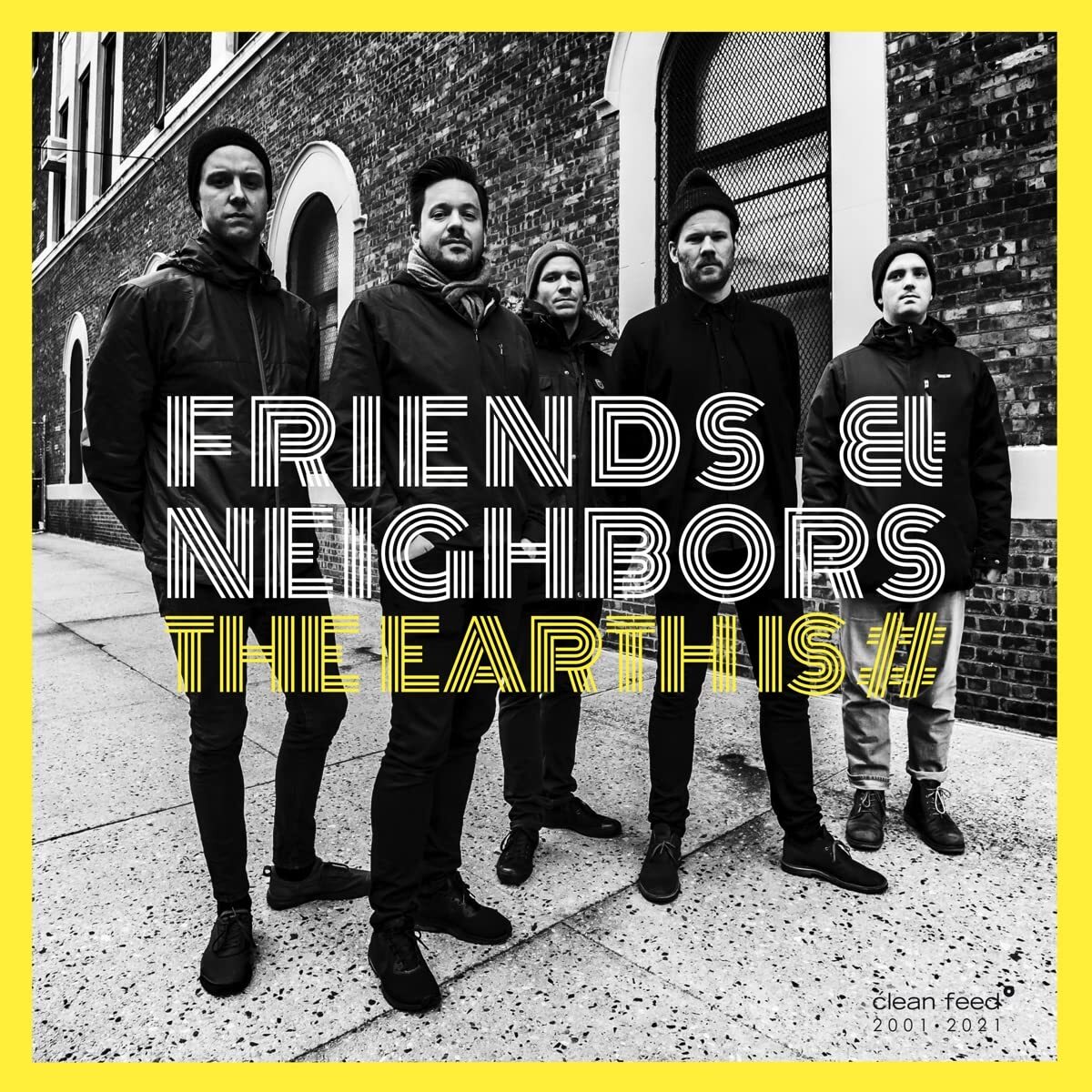 Friends and Neighbors The Earth is x (CD)