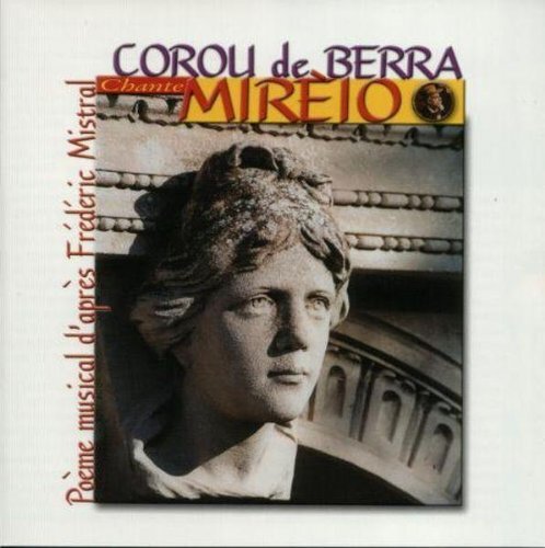 Corou De Berra Chante Mireio - Poeme Musical (CD) Album