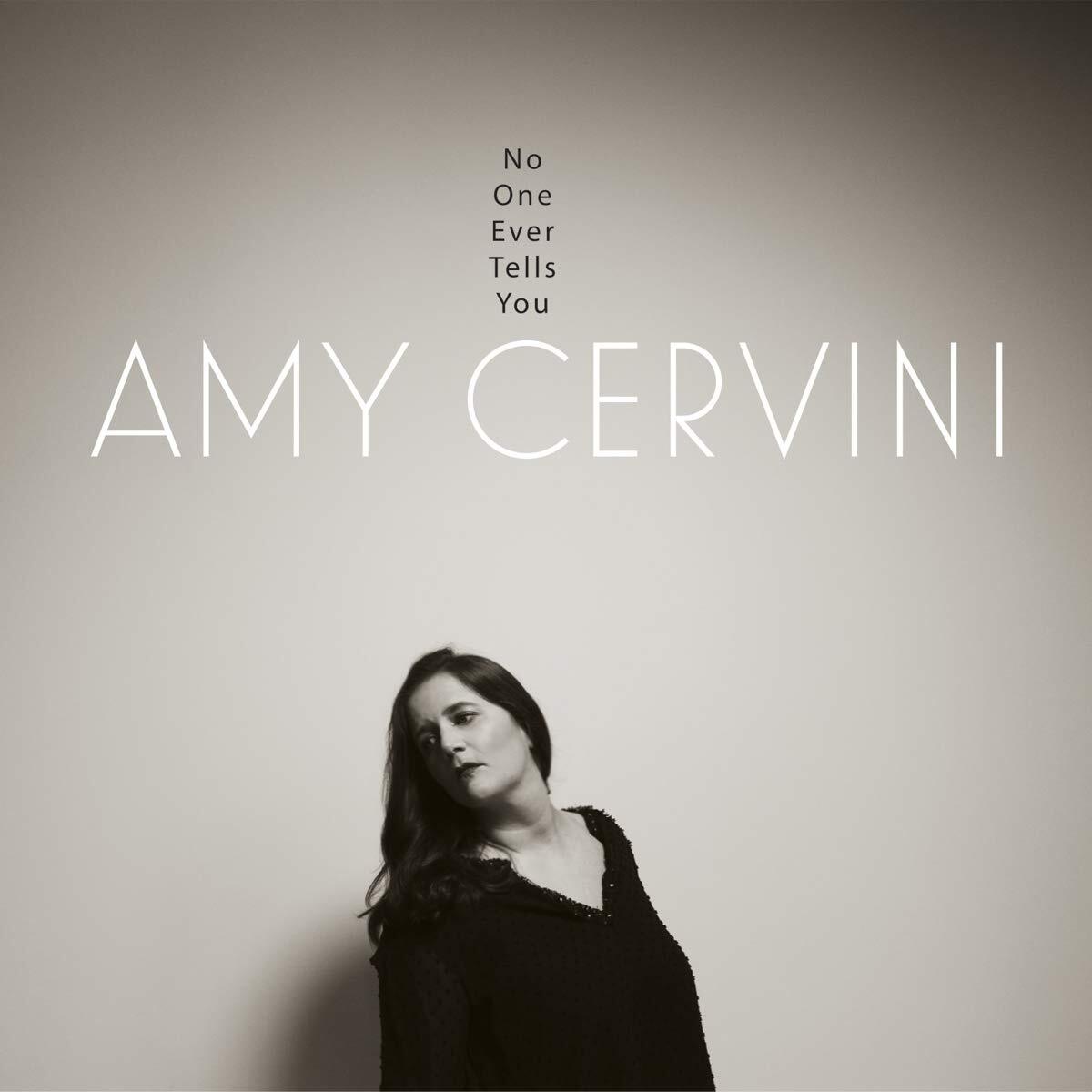 Amy Cervini Amy Cervini - No One Ever Tells You (CD)