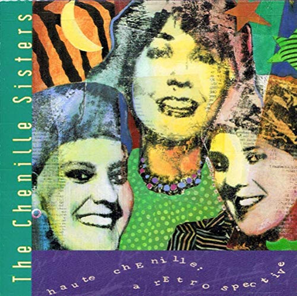 Haute Chenille:Retrospec. - The Chenille Sisters (Audio cd)