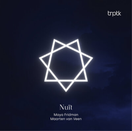 Maya Fridman/Maarten van Veen Maya Fridman & Maarten Van Veen: Nuït (CD)