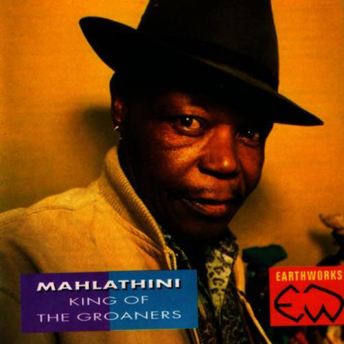 Mahlathini King of the Groaners (CD) Album