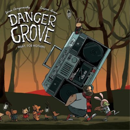 Danger Grove Want, for Nothing (Vinyl LP) 12" Album