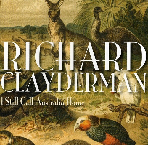 7024784 Audio Cd Richard Clayderman - I Still Call Australia Home