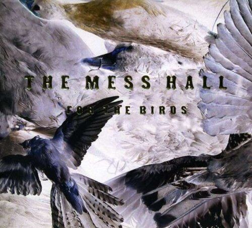 Mess Hall for The Birds (CD)