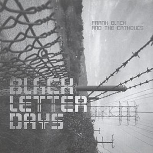 Frank Black and The Catholics Black Letter Days (CD) Album