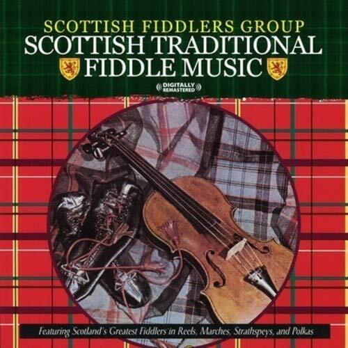 Scottish Fiddlers Gr Scottish Traditional Fiddle Music (Digitally Remaster (CD)